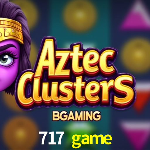 717 game